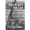 Rollin' with the Cav by Pauli Luis