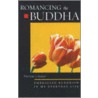 Romancing The Buddha by Michael Lisagor