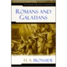 Romans and Galatians door Henry A. Ironside