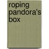 Roping Pandora's Box