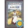 Rosanna of the Amish door Joseph W. Yoder