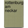 Rottenburg am Neckar by Karlheinz Geppert