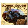 Rough, Tough Charley door Kay Verla
