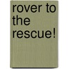 Rover to the Rescue! door Ray Santos