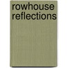 Rowhouse Reflections by J.A. Usner