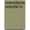 Rowvotions Volume Iv by Ben Mathes