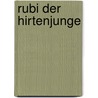 Rubi der Hirtenjunge by Unknown