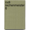 Rudi Rechenmeister 6 by Jutta Frieß