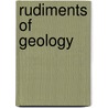 Rudiments of Geology door Hugh Miller