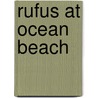Rufus At Ocean Beach door Tony Lucas