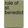 Rule Of St. Benedict by Delatte Paul