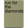 Run for the Diamonds door Mark Will-Weber