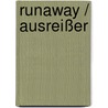Runaway / Ausreißer door Michael Engler