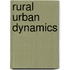 Rural Urban Dynamics