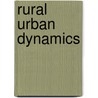 Rural Urban Dynamics by Agergaard Jytte