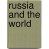 Russia And The World door Stephen Graham