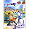 Ga weg, Rik!