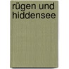 Rügen und Hiddensee by Unknown