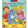 Rülpsen nur Rüpel? by Astrid Hille