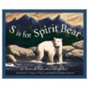S Is for Spirit Bear door Gregory David Roberts