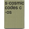 S-cosmic Codes C -os door Chuck Missler