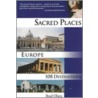 Sacred Places Europe door Brad Olsen