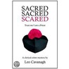 Sacred Sacred Scared door Leo Cavanagh