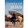 Saddle Up With Jesus door Wanda Lynch