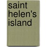 Saint Helen's Island by Miriam T. Timpledon