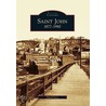Saint John 1877-1980 by David Goss