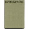 Saint-Brieuc/Morlaix door Onbekend