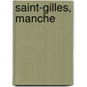 Saint-Gilles, Manche by Miriam T. Timpledon