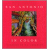 San Antonio in Color by W.B. Thompson