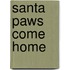 Santa Paws Come Home