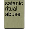 Satanic Ritual Abuse door Miriam T. Timpledon