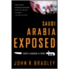 Saudi Arabia Exposed by Professor John Bradley