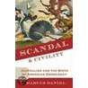 Scandal & Civility C door Marcus Daniel