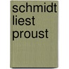 Schmidt liest Proust door Jochen Schmidt