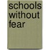 Schools Without Fear