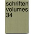 Schriften Volumes 34