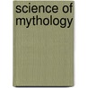 Science of Mythology door Carl Kerenyi