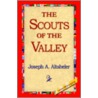 Scouts Of The Valley by Joseph Altsheler