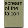 Scream of the Falcon door R.A. Winters
