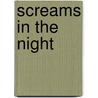 Screams In The Night door Paul Hutchens