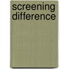 Screening Difference by Jaap van Ginneken