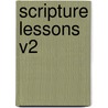 Scripture Lessons V2 by Susannah Henderson