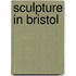 Sculpture In Bristol