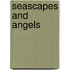 Seascapes and Angels