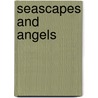 Seascapes and Angels door O