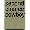 Second Chance Cowboy door B.J.J. Daniels